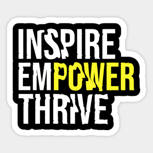 Inspire empower thrive Sticker